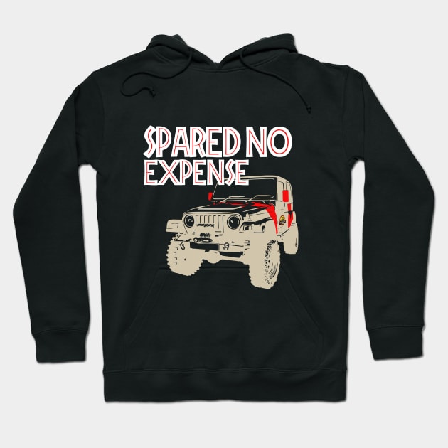 Spared No Expense Jeep Wrangler T-Shirt Hoodie by ParkersGear